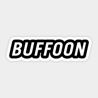 Buffoon Sticker